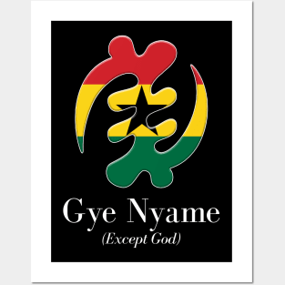 Gye Nyame (Except God) Posters and Art